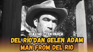 Del Rio’dan Gelen Adam (Man From Del Rio) - 1956 | Kovboy ve Western Filmleri