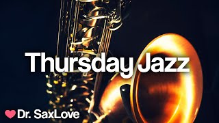 Thursday Jazz ❤️ Smooth Jazz Music for Relaxation and Focus, studying, work, and chilling out