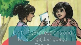 English  Class Six,Unit:1.5(Expressions  And Meanings),Language  Focus.