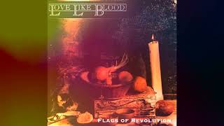 Love Like Blood - Children (1990) [Flags Of Revolution - Reissue 1992] - Dgthco