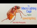 The Macro Lighting - Part 4 - Speed-Lighting