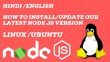 Install Latest NodeJs And Npm In Ubuntu | Hindi |