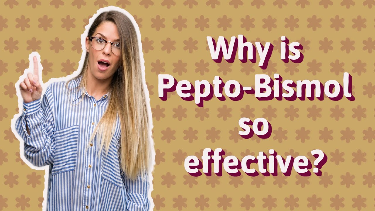 Why is PeptoBismol so effective? YouTube