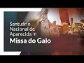 Missa do Galo | Santuário Nacional de Aparecida 20h 24/12/2020
