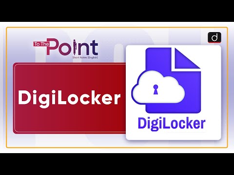 DigiLocker: MyGov Helpdesk | To The Point | Drishti IAS English