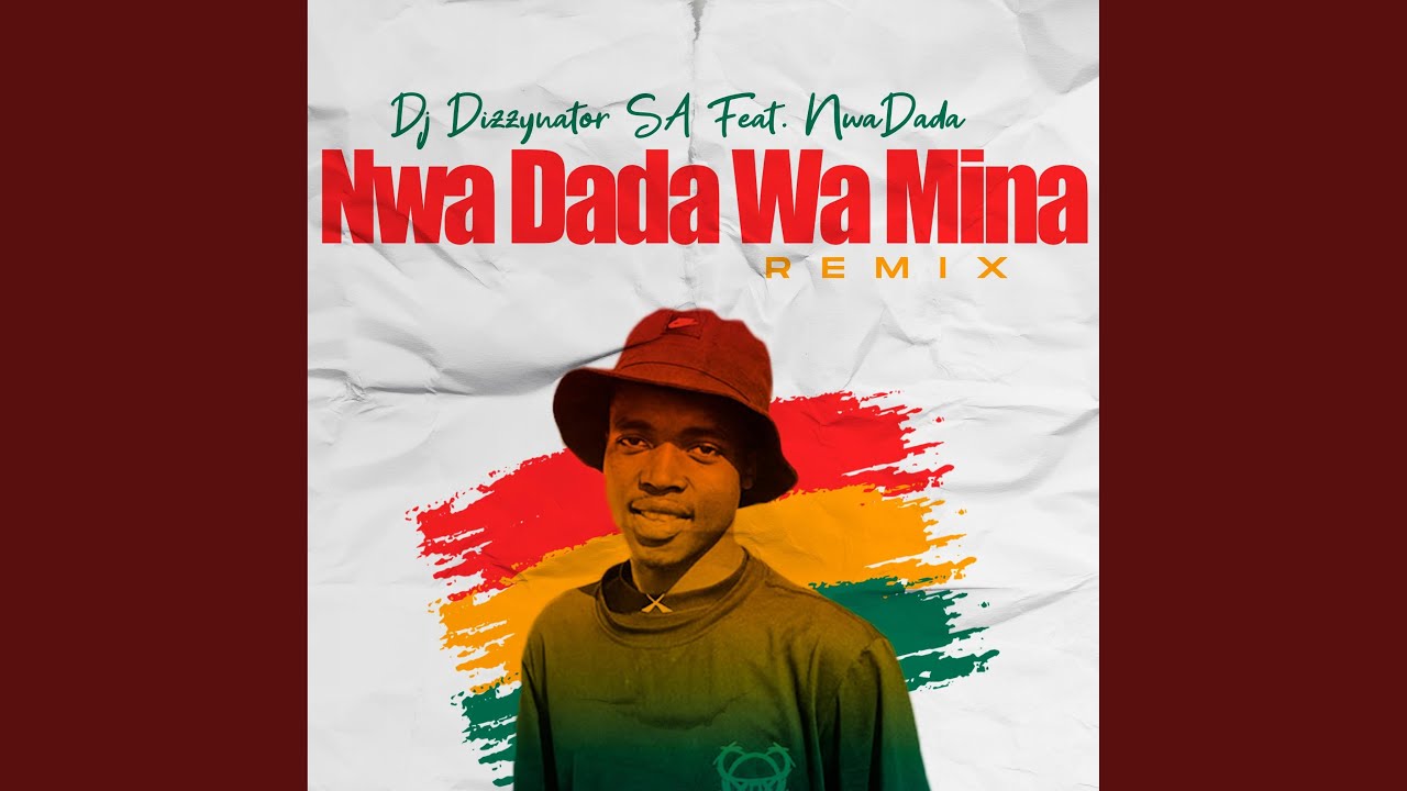 Dada Wa Mina feat NwaDada