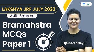 Lakshya JRF July 2022 Paper 1 | Bramahstra MCQs | Aditi Sharma | Unacademy UGC NET