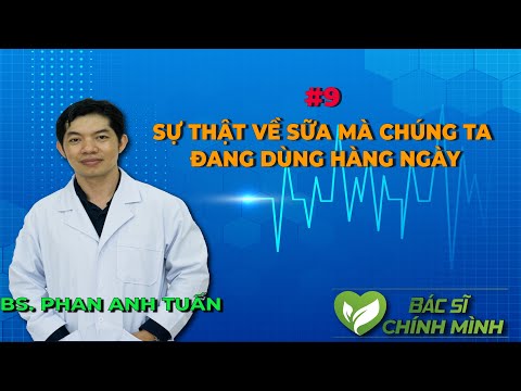 Video #09 Sự Thật Về Sữa Mà Chúng Ta Đang Dùng Hàng Ngày |... - youtube