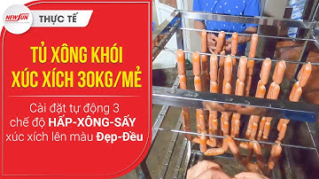 Thực tế Tủ xông khói xúc xích 30kg/mẻ: Cài đặt tự động 3 chế độ HẤP-XÔNG-SẤY • Điện Máy NEWSUN