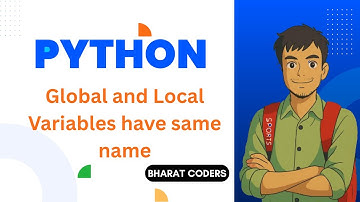 🌍Global and📍 Local Variables have same name | Explained with examples @bharatcoders
