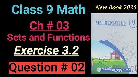 Exercise 3.2 | Question # 02 | Class 9th Math New Book 2025 Punjab board