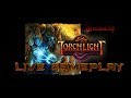 Original Torchlight - Livestream Play