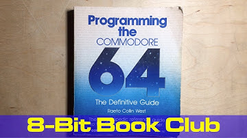 8-Bit Book Club: "Programming The Commodore 64: The Definitive Guide" by Raeto Collin West