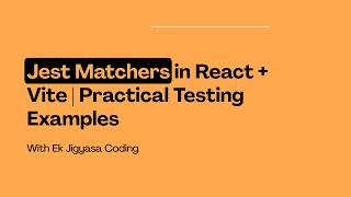 Jest Matchers in React + Vite | Practical Testing Examples