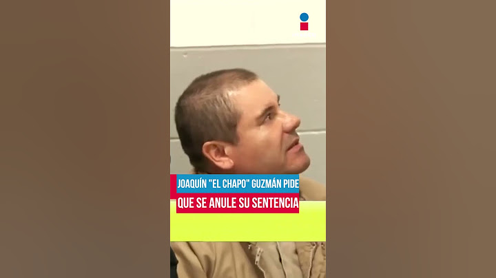 Joaquín #ElChapo Guzmán solicitó que se anule su sentencia y que se lleve a cabo un nuevo juicio