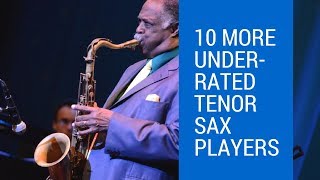 10 More Underrated Tenor Sax Players You Should Know About | bernie's bootlegs