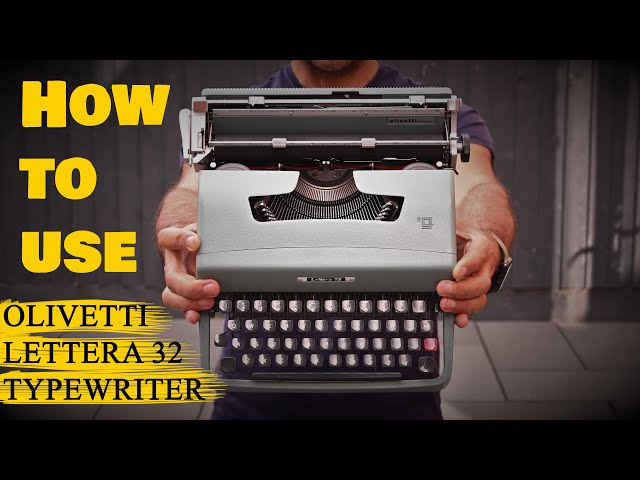 How to use an Olivetti Lettera 32 typewriter - Full detailed