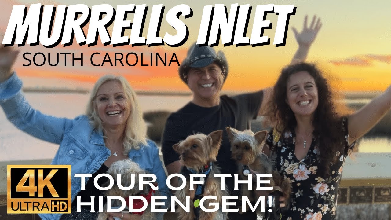 Tour of Murrells Inlet South Carolina - YouTube