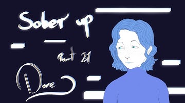 Sober Up | OC PMV/AMV MAP | Part 21 {DONE}