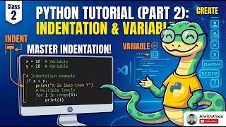 Python Tutorial for Beginners #2: Indentation & Variables Explained