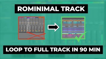 Make minimal House:Rominimal Track Production in Ableton: Full workflow (90 Min Loop to Arrangement)