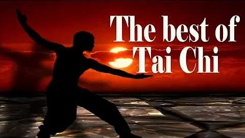 The Best of Tai Chi music - Best Music for Meditation and Relax