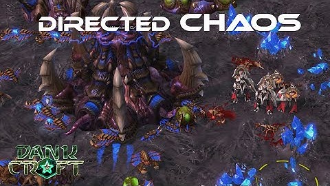 StarCraft 2: Protoss vs Zerg Directed Chaos