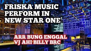 MUSIC LEPASS FULL FRISKA MUSIC LIVE NEW STAR ONE 14 FEB 2024 ARR BUNG ENGGAL VJ AHI BILLY BRC PART 2