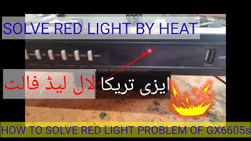 GX 6605s ki new trick | RED LIGHT ka problem solve kisi bhi boards ke parts ko change na karin#heat