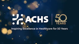 ACHS 50th Anniversary: Impact