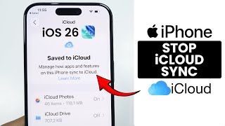 [iOS 26] How to Stop iCloud Sync on iPhone - Turn Off Uploading Photos to iCloud