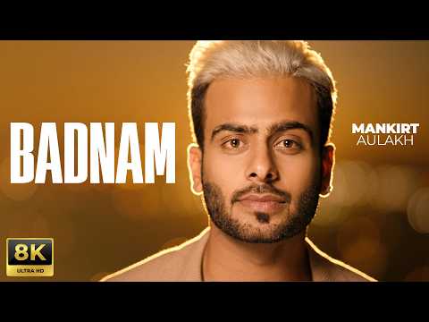 Badnam (8K Video) | Mankirt Aulakh Ft. Dj Flow | Sukh Sanghera | Singga |Latest Punjabi Song 2026