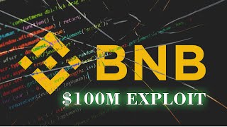 BNB Smart Chain $100M Exploit.