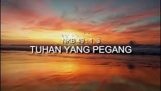 NKB 49 TUHAN YANG PEGANG