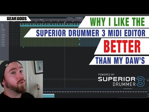 Why I Like The SUPERIOR DRUMMER 3 MIDI Editor BETTER Than My DAW's | GEAR GODS