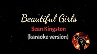 BEAUTIFUL GIRLS - SEAN KINGSTON (karaoke version)