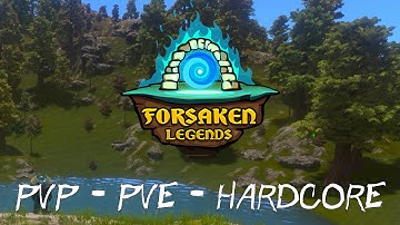Forsaken Legends - PvP - PvE - Hardcore Game Modes - Multiplayer Open World Procedural Sandbox Game