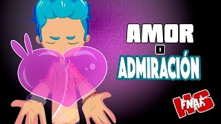 BON, AMOR O ADMIRACIÓN #21| SERIE ANIMADA | #FNAFHS