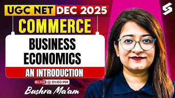 UGC NET Dec 2025 | UGC NET Commerce Classes 2025 | Business Economics UGC NET Commerce By Bushra Mam