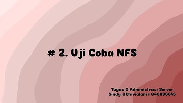 TUGAS 2 MSIM4308 ADMINISTRASI SERVER - SINDY OKTAVIALANI (048896645) - UJI COBA NFS