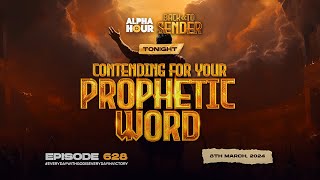 ALPHA HOUR EPISODE 628  ||  8TH MARCH,2024