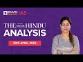 The hindu newspaper analysis  20th april 2024  current affairs today  upsc editorial analysis