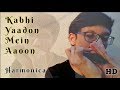 Kabhi Yaadon Mein Aaoon (Abhijeet / Palak Muchhal - Arijit Singh) | Harmonica Cover | Arindam Sen