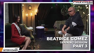 The Interviewer Presents: Beatrice Gomez (Training Session) Part 3