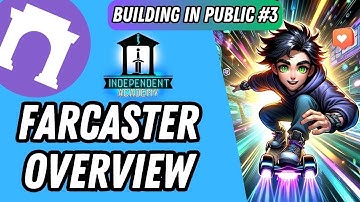 Farcaster Overview - Building in Public