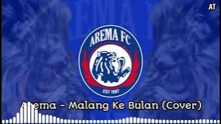 Arema - MALANG KE BULAN (Cover)