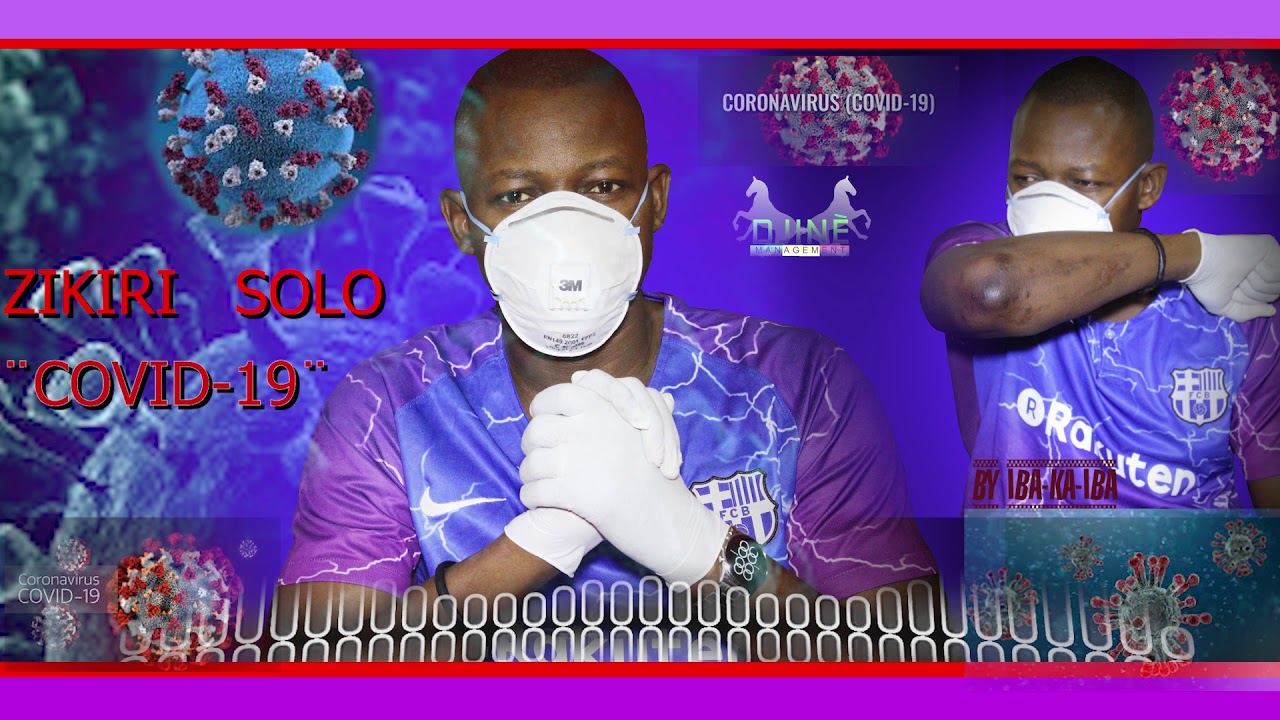ZIKIRI SOLO CONFIRMER CORONA VIRUSE  COVID-19  SON OFFICIEL 2020
