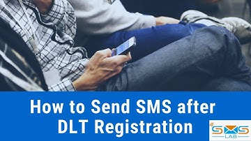 How to Send SMS after DLT New Rules | SMSLAB