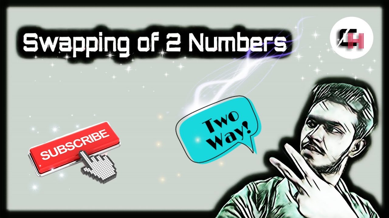 Swapping of 2 Numbers || Using Third Variable || Not Using Third ...