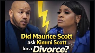 Breaking! Did Maurice Scott ask Kimmi Scott for a Divorce?